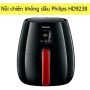 Nồi chiên không cần dầu ăn Philips HD9238 chính hãng